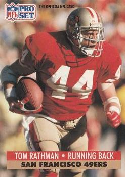 #294 Tom Rathman - San Francisco 49ers - 1991 Pro Set Football
