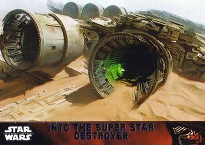 #95 Into the Super Star Destroyer - 2015 Topps Star Wars The Force Awakens