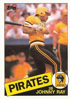 #96 Johnny Ray - Pittsburgh Pirates - 1985 Topps Baseball