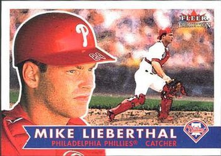 #96 Mike Lieberthal - Philadelphia Phillies - 2001 Fleer Tradition Baseball