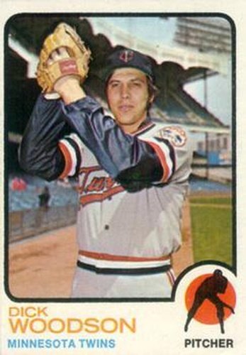 #98 Dick Woodson - Minnesota Twins - 1973 Topps Baseball