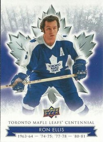 #98 Ron Ellis - Toronto Maple Leafs - 2017 Upper Deck Toronto Maple Leafs Centennial Hockey