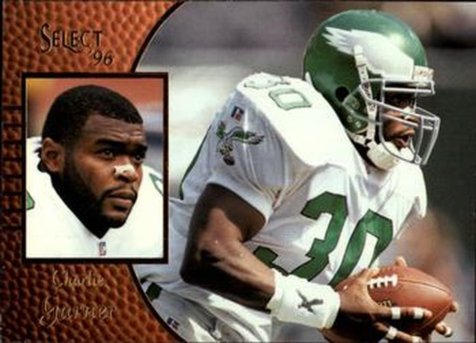 #99 Charlie Garner - Philadelphia Eagles - 1996 Select Football