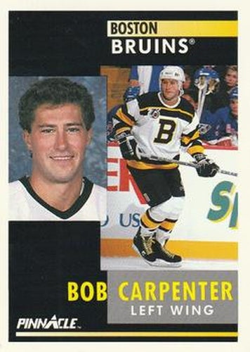 #99 Bob Carpenter - Boston Bruins - 1991-92 Pinnacle Hockey