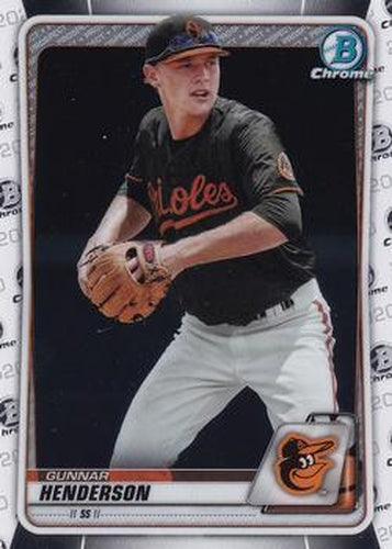 #BCP-134 Gunnar Henderson - Baltimore Orioles - 2020 Bowman - Chrome Prospects Baseball