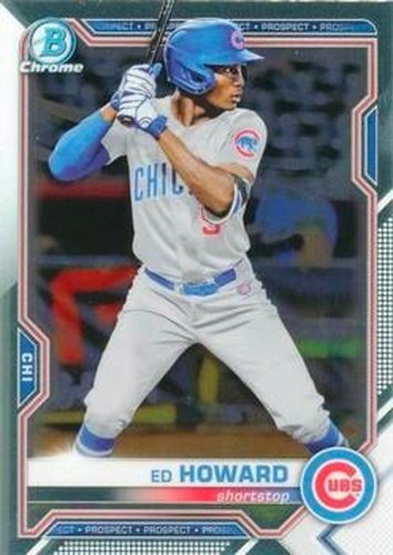 #BCP-221 Ed Howard - Chicago Cubs - 2021 Bowman Chrome - Prospects Baseball