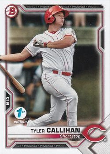 #BFE-91 Tyler Callihan - Cincinnati Reds - 2021 Bowman 1st Edition Baseball