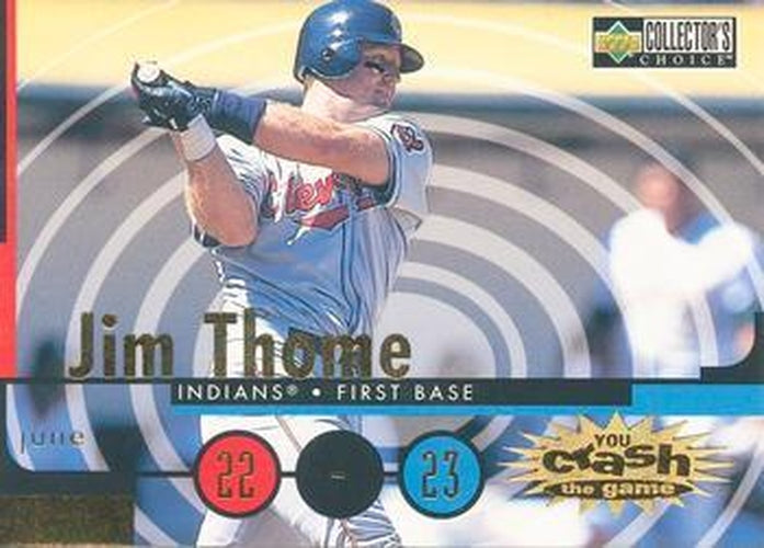 #CG29a Jim Thome - Cleveland Indians - 1998 Collector's Choice - You Crash the Game Baseball