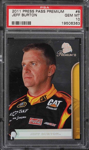 2011 PRESS PASS PREMIUM JEFF BURTON #6 PSA 10 GEM MINT