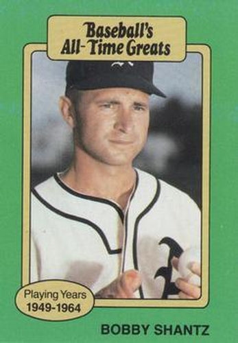 #NNO Bobby Shantz - Kansas City Athletics - 1987 Hygrade All-Time Greats Baseball