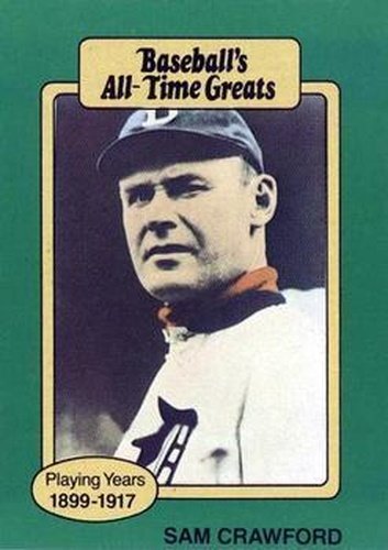 #NNO Sam Crawford - Detroit Tigers - 1987 Hygrade All-Time Greats Baseball
