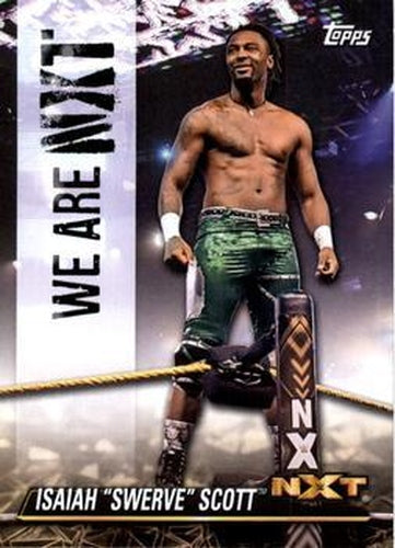 #NXT-22 Isaiah "Swerve" Scott - 2021 Topps WWE NXT - We Are NXT Wrestling