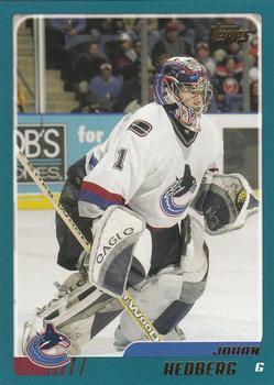 #TT31 Johan Hedberg - Vancouver Canucks - 2003-04 Topps Traded & Rookies Hockey