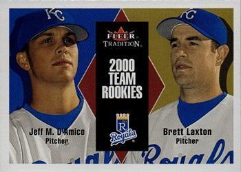 #U122 Jeff M. D'Amico / Brett Laxton - Kansas City Royals - 2000 Fleer Tradition Update Baseball
