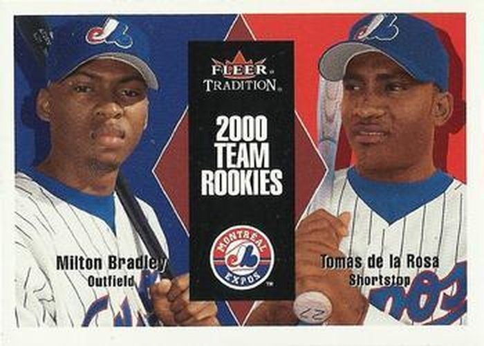 #U150 Milton Bradley / Tomas de la Rosa - Montreal Expos - 2000 Fleer Tradition Update Baseball