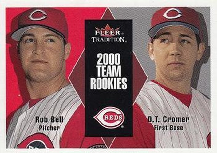 #U27 Rob Bell / D.T. Cromer - Cincinnati Reds - 2000 Fleer Tradition Update Baseball