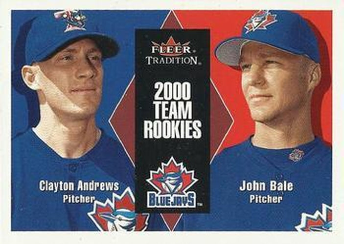 #U30 Clayton Andrews / John Bale - Toronto Blue Jays - 2000 Fleer Tradition Update Baseball