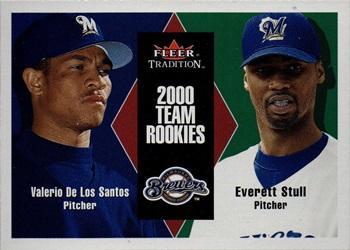 #U73 Valerio De Los Santos / Everett Stull - Milwaukee Brewers - 2000 Fleer Tradition Update Baseball