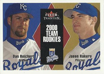 #U87 Dan Reichert / Jason Rakers - Kansas City Royals - 2000 Fleer Tradition Update Baseball