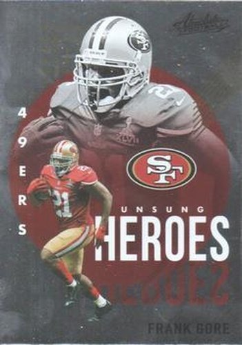 #UH18 Frank Gore - San Francisco 49ers - 2021 Panini Absolute - Unsung Heroes Football