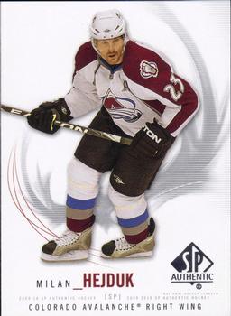 #70 Milan Hejduk - Colorado Avalanche - 2009-10 SP Authentic Hockey