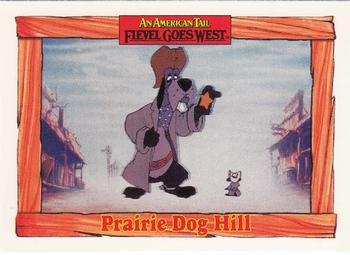 #100 Prairie Dog Hill - 1991 Impel An American Tail: Fievel Goes West
