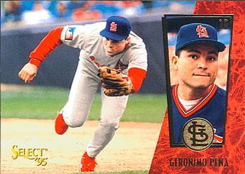 #100 Geronimo Pena - St. Louis Cardinals - 1995 Select Baseball