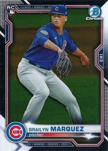 #100 Brailyn Marquez - Chicago Cubs - 2021 Bowman Chrome Baseball