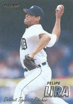 #101 Felipe Lira - Detroit Tigers - 1997 Fleer Baseball