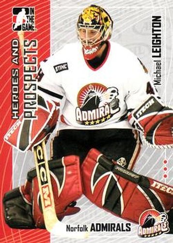 #102 Michael Leighton - Norfolk Admirals - 2005-06 In The Game Heroes and Prospects Hockey