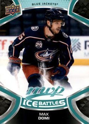 #102 Max Domi - Columbus Blue Jackets - 2021-22 Upper Deck MVP - Ice Battles Hockey
