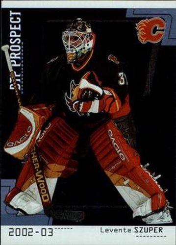 #102 Levente Szuper - Calgary Flames - 2002-03 Be a Player Between the Pipes Hockey