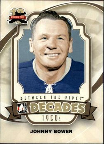 #103 Johnny Bower - Toronto Maple Leafs - 2011-12 In The Game Between The Pipes Hockey