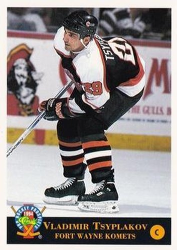 #103 Vladimir Tsyplakov - Fort Wayne Komets - 1994 Classic Pro Hockey Prospects Hockey