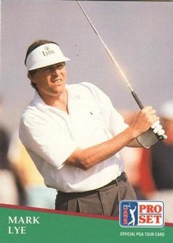 #104 Mark Lye - 1991 Pro Set PGA Tour Golf