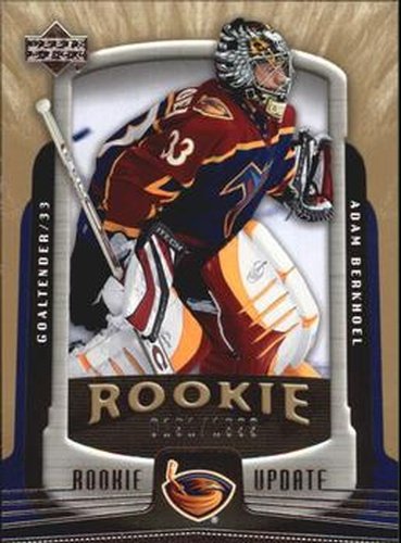 #104 Adam Berkhoel - Atlanta Thrashers - 2005-06 Upper Deck Rookie Update Hockey