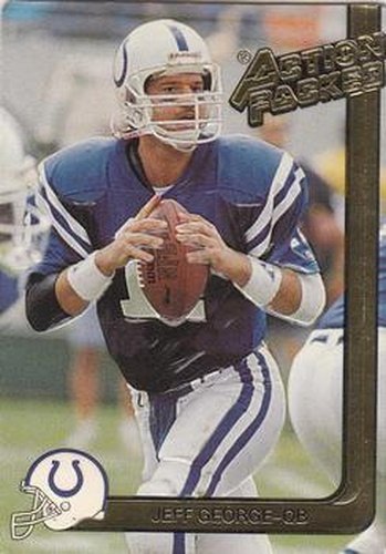 #104 Jeff George - Indianapolis Colts - 1991 Action Packed Football