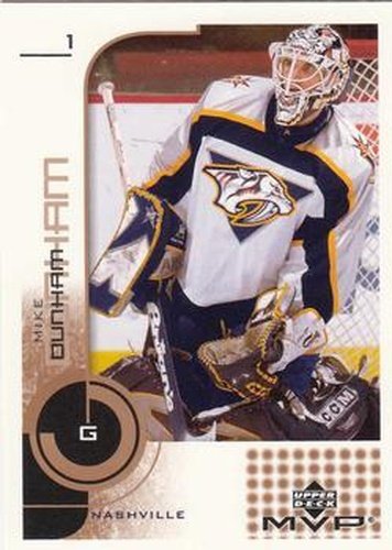 #104 Mike Dunham - Nashville Predators - 2002-03 Upper Deck MVP Hockey