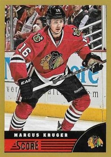 #104 Marcus Kruger - Chicago Blackhawks - 2013-14 Score - Gold Hockey
