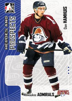 #104 Dan Hamhuis - Milwaukee Admirals - 2005-06 In The Game Heroes and Prospects Hockey