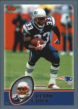 #104 Kevin Faulk - New England Patriots - 2003 Topps Football