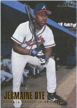 #U104 Jermaine Dye - Atlanta Braves - 1996 Fleer Update Baseball