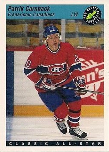 #105 Patrik Carnback - Fredericton Canadiens - 1993 Classic Pro Prospects Hockey