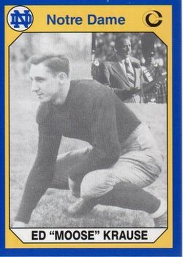 #105 Ed "Moose" Krause - Notre Dame Fighting Irish - 1990 Collegiate Collection Notre Dame Football