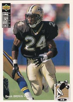 #106 Derek Brown - New Orleans Saints - 1994 Collector's Choice Football