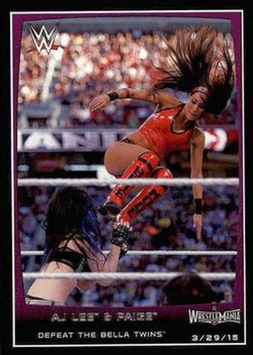 #106 AJ Lee / Paige - 2015 Topps WWE Road to Wrestlemania Wrestling