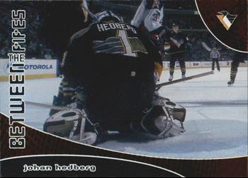 #107 Johan Hedberg - Pittsburgh Penguins - 2001-02 Be a Player Between the Pipes Hockey