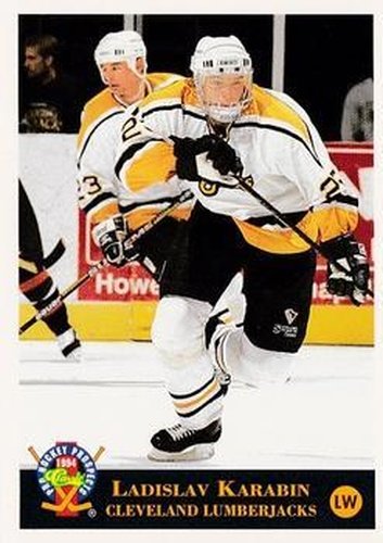 #108 Ladislav Karabin - Cleveland Lumberjacks - 1994 Classic Pro Hockey Prospects Hockey