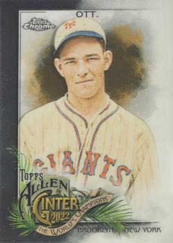 #109 Mel Ott - New York Giants - 2022 Topps Allen & Ginter Chrome Baseball