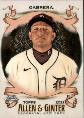 #109 Miguel Cabrera - Detroit Tigers - 2021 Topps Allen & Ginter Chrome Baseball